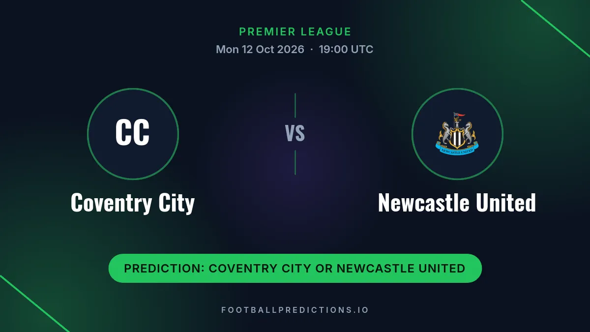 Coventry City vs Newcastle United prediction, Premier League, 12 October 2026